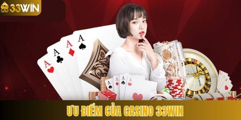 Ưu điểm độc quyền tại sảnh Casino