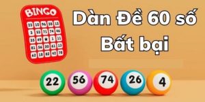Dàn đề 60 số là gì?